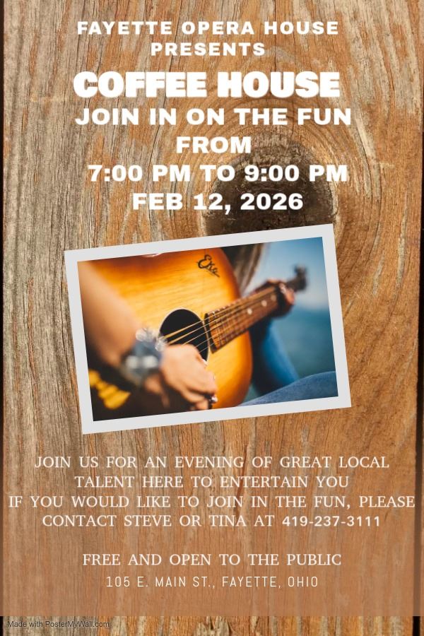 Fayette Opera House Coffee House, Feb 12, 7 PM to 9 PM